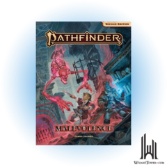 PATHFINDER 2E MODULE MALEVOLENCE